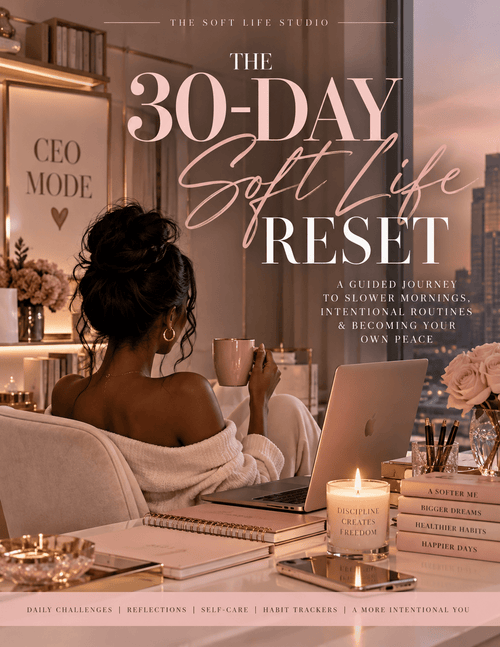 30-Day Luxury Self-Care Reset | PDF Journal for Women's Growth - The Soft Life Studio